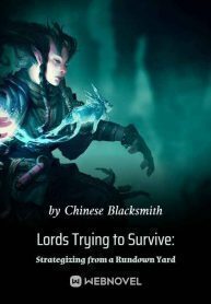 Lords Trying to Survive: Strategizing from a Rundown Yard