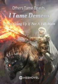 Others Tame Beasts, I Tame Demons
