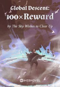 Global Descent: 100×Reward
