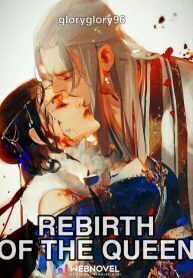 Rebirth Of The Queen