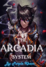 The Arcadia System
