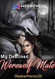 My Destined Werewolf Mate