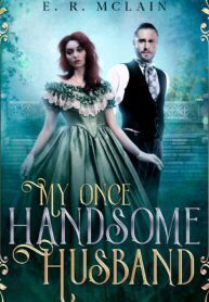 My Once Handsome Husband