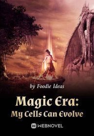 Magic Era: My Cells Can Evolve