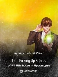 I am Picking Up Shards of All Attributes in Apocalypse