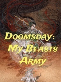 Doomsday锛歁y Beasts Army