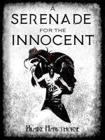 A Serenade for the Innocent