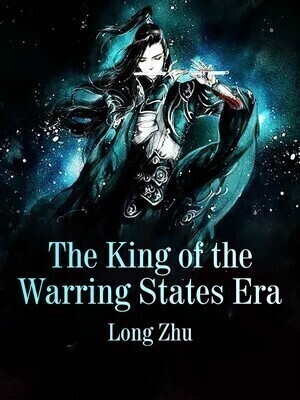 The King of the Warring States Era