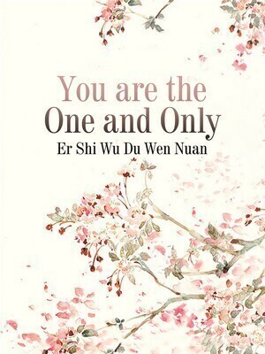 You are the One and Only