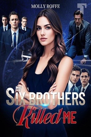 My Six Brothers Killed Me (Caroline)