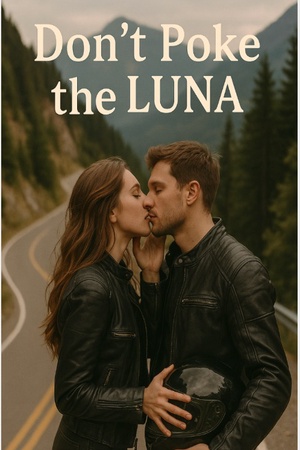 Don&#x27;t Poke the Luna (Xena and Ryder)