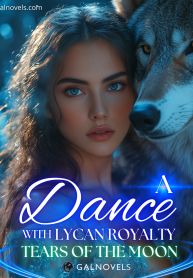 Tears of the Moon: A Dance With Lycan Royalty