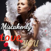 Mistakenly Love You To The Bones