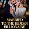 MARRIED TO THE HIDDEN BILLIONAIRE