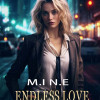 M.I N.E endless Love
