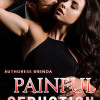 Painful seduction