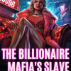 The Billionaire Mafia’s Slave