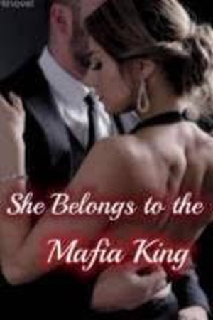 She Belongs to the Mafia King