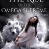 The Rise of the Omega Supreme