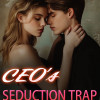 CEO’s Seduction Trap