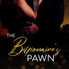 The Billionaire鈥檚 Pawn