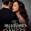 The Billionaire鈥檚 Pretend Fianc茅e