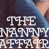 THE NANNY AFFAIR