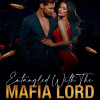 Entangled With The Mafia Lord