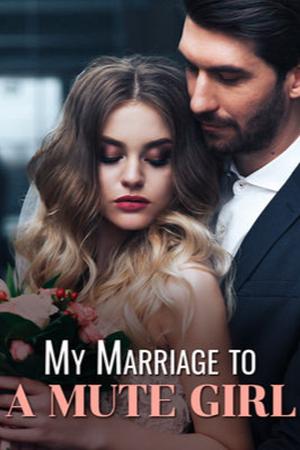 My Marriage to a Mute Girl