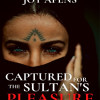 Captured For The Sultan’s Pleasure