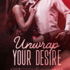 Unwrap Your Desire