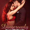 Dangerously Yours Till Eternity