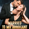 Married To Mr Arrogant