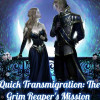 Quick Transmigration: The Grim Reaper鈥檚 Mission