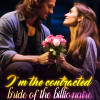 I鈥檓 the contracted bride of the billionaire