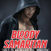 BLOODY SAMARITAN-SOLD TO THE HEARTLESS MONSTER