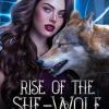 Rise of the She-Wolf
