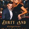 Dirty And Dangerous Obsession