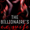 The Billionaire鈥檚 Ex Wife