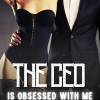The CEO Is Obsessed With Me
