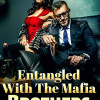 Entangled With The Mafia Brothers