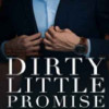Dirty Little Promise (Forbidden Desires #2)