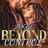 Love Beyond Control