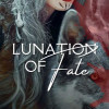 Lunation of Fate