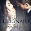 The Billionaire Contracted Wife