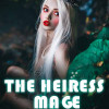 The Heiress Mage